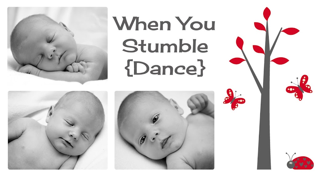 When You Stumble...Dance