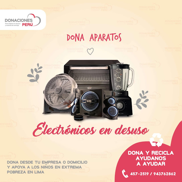 Dona aparatos electrónicos - Recicla aparatos electrónicos - Dona Perú - dona y recicla - recicla y dona