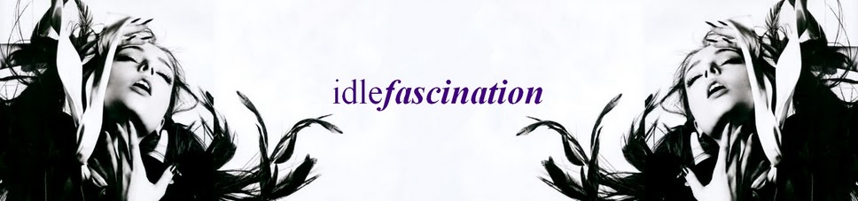 Idle Fascination