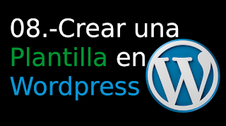 08. Crear%2Buna%2BPlantilla%2Ben%2BWordpress