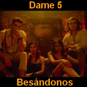 Dame 5 - Besandonos Letra y acordes de guitarra y piano
