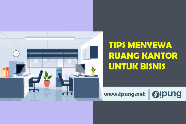 Mengenal Akan Pentingnya Melakukan Sewa Ruang Kantor Bulanan