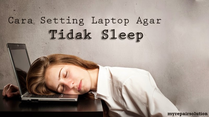 mengatasi laptop sleep dengan sendirinya