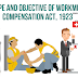 कर्मचारी प्रतिकर अधिनियम और इस अधिनयम का उद्देश्य क्या है ? Scope and objective of workmen's compensation act, 1923.