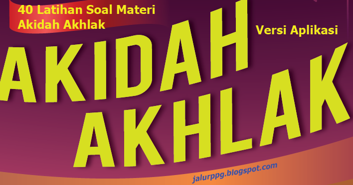 View Soal Cpns 2018 Dan Kunci Jawaban Untuk Guru Akidah Akhlak Images