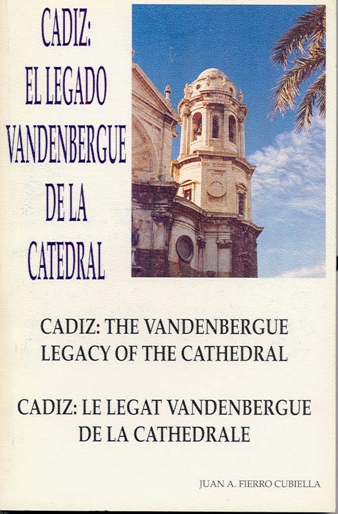 Cádiz: El legado Vandenbergue de la Catedral