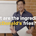 Shocking ingredients in the McDonald’s French Fries!