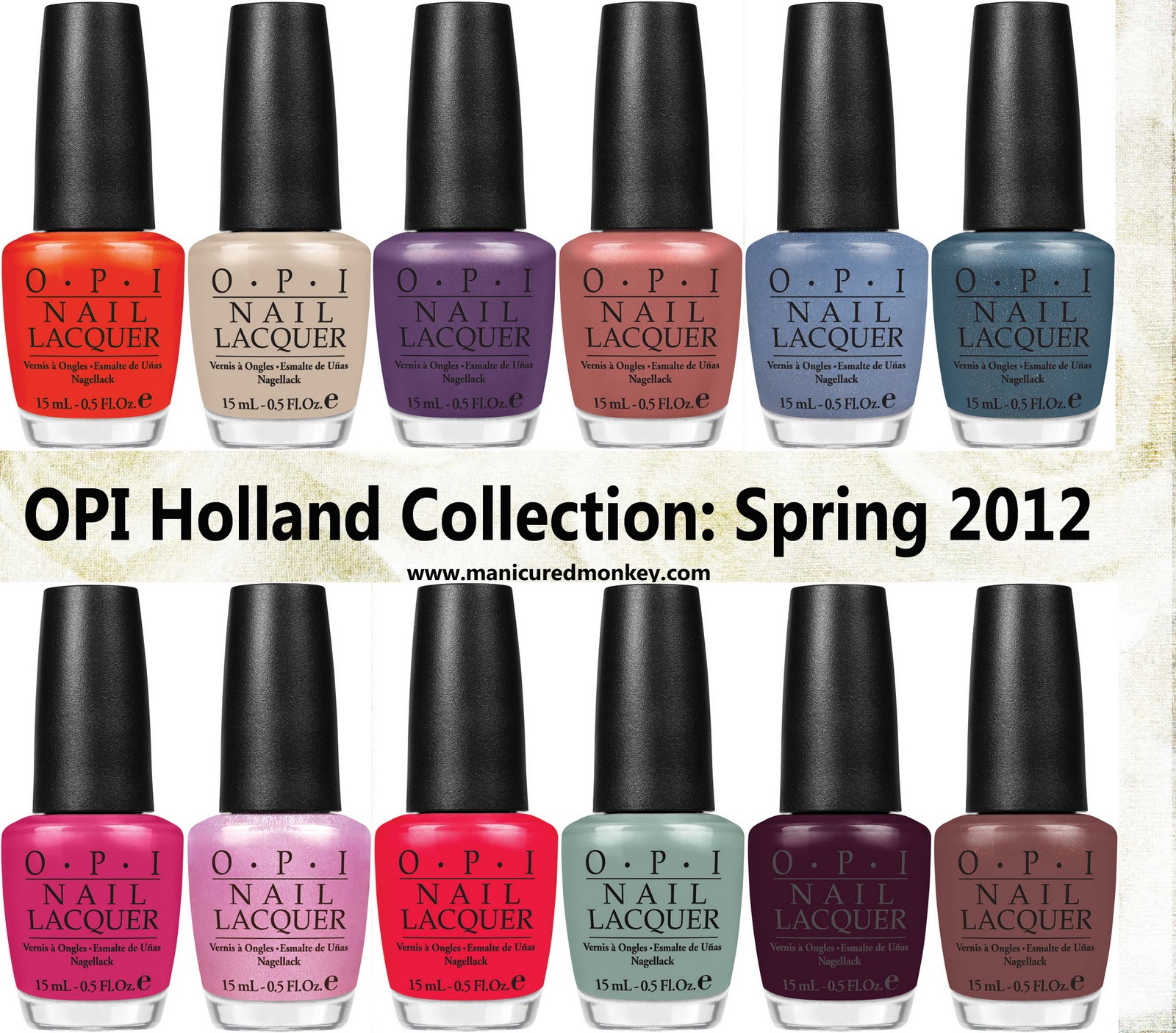 The Manicured Monkey: OPI: Holland Collection (spring 2012) press release