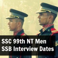 SSC 99th Non Tech Men SSB Interview Dates