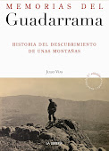 Memorias del Guadarrama. Historia del descubrimiento de unas montañas