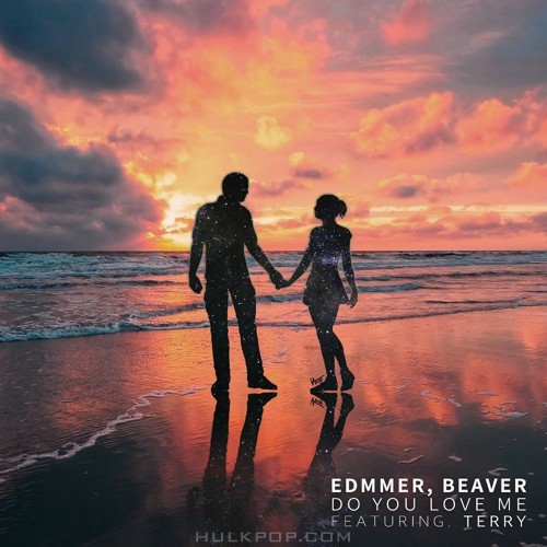 Edmmer, Beaver – Do You Love Me – Single