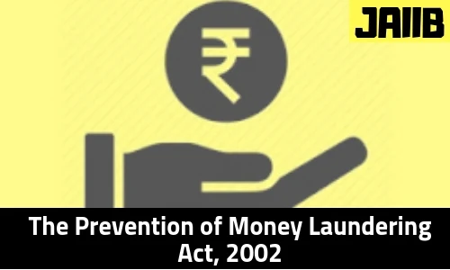 The Prevention of Money Laundering Act, 2002 