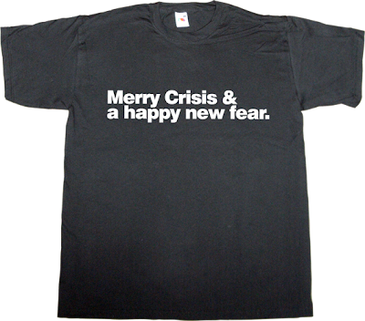 crisis useless capitalism useless economics useless Politics activism t-shirt ephemeral-t-shirts