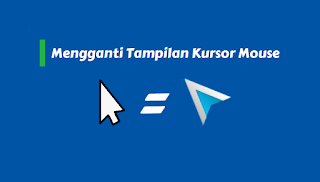 Cara Mengubah Tampilan Panah / Kursor Mouse Windows Jadi Lebih Keren Cara Mengubah Tampilan Panah / Kursor Mouse Windows Jadi Lebih Keren
