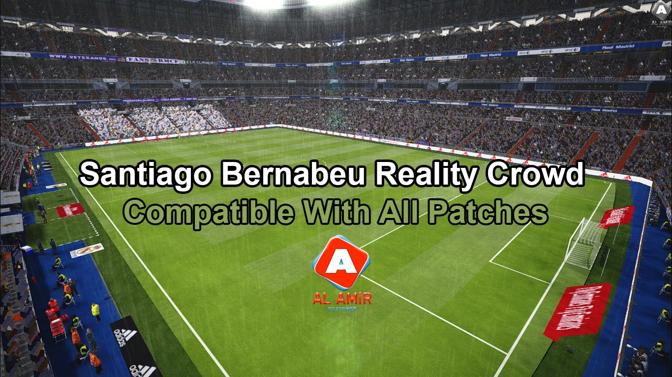 Pes 2017 Santiago Bernabeu Reality Crowd By Al Amir Bootmaker
