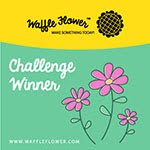 Gané el reto de diciembre 2015 de Waffle Flower: