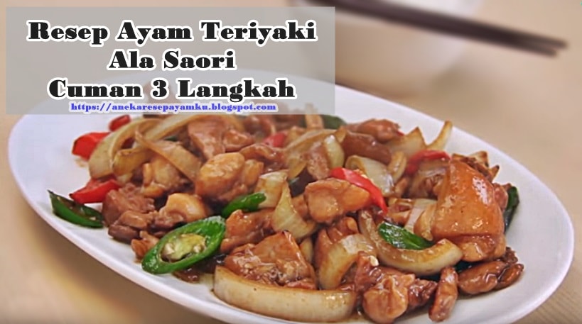 9 Langkah Mudah Membuat Resep Ayam Teriyaki Ala Saori 9 Langkah Mudah Membuat Resep Ayam Teriyaki Ala Saori
