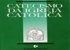 Catecismo Igreja Católica