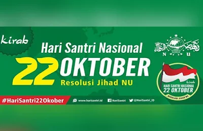 Mengapa Hari Santri Nasional Tanggal 22 Oktober ? Berikut Penjelasannya 