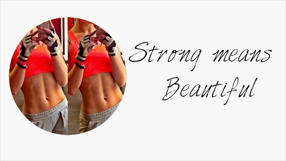 Strong means Beautiful