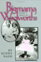 Bigmama Didn't Shop  at Woolworth's   by Sunny Nash﻿