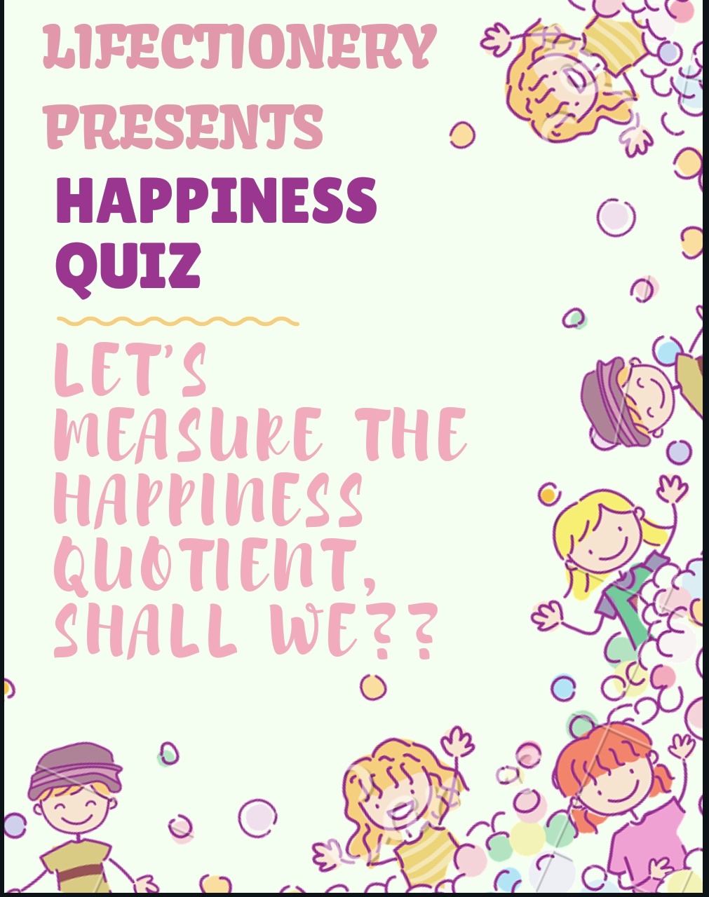 The Lifectionery Happiness Quiz Lifectionery