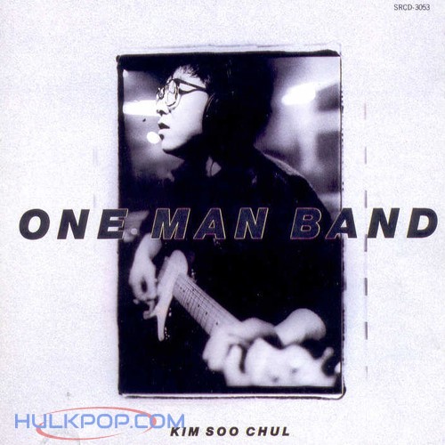Kim Soo Chul – One Man Band