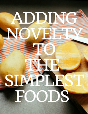 art of making simple foods seem novelty