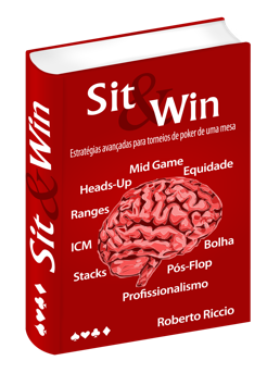 ebook Sit And Win: Estratégias Avançadas para Torneios de Poker de Uma Mesa