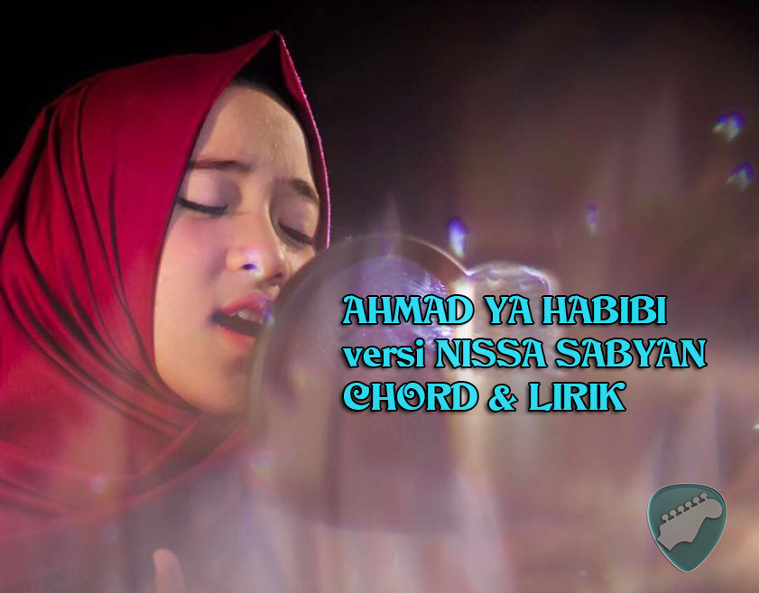 Download Lagu Ahmad Ya Habibi Versi Sabyan Mp3 Terbaru