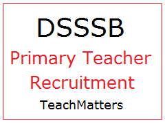 DSSSB Special Educator Recruitment 2021: Exam Schedule for 1126 PRT