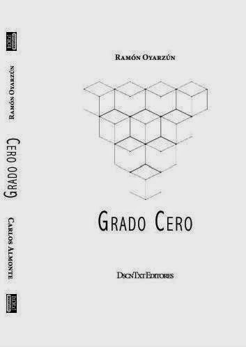Grado cero, de Ramón Oyarzún