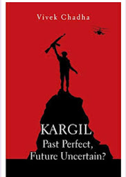 KARGIL PAST PERFECT FUTURE UNCERTAIN ?