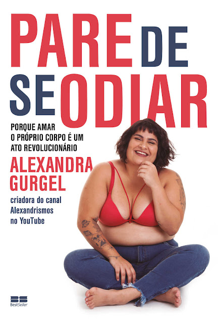 Pare de se odiar Porque amar o próprio corpo é um ato revolucionário - Steven Levitsky, Daniel Ziblatt