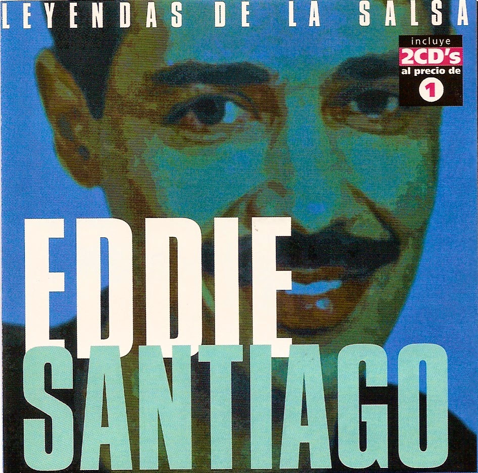 salsa mortal de coleccion Eddie Santiago 2001 Leyendas De La Salsa Cd 1