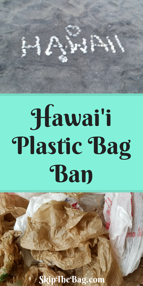 Skip The Bag The Hawaii Bag Ban