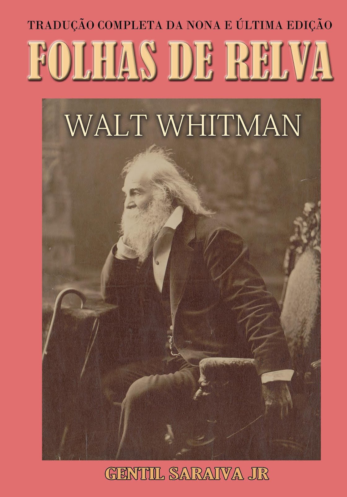 Walt Whitman Folhas de Relva Edições Brasileiras de Folhas de Relva Walt Whitman Folhas de Relva Edições Brasileiras de Folhas de Relva