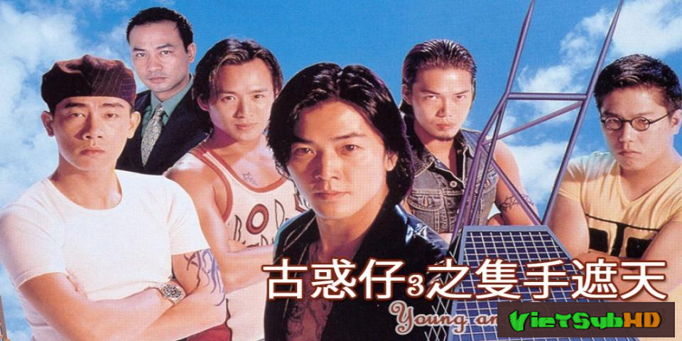 Phim Người Trong Giang Hồ 3: Chiếc Thủ Chế Thiên Lồng tiếng HD | Young and Dangerous 3 1996