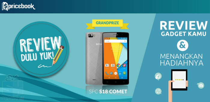 Kontes Review Gadget April 2016 Berhadiah SPC S18 Comet Kontes Review Gadget April 2016 Berhadiah SPC S18 Comet