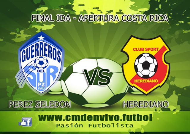 Perez Zeledon vs Herediano EN VIVO - ONLINE Final Ida del Apertura: HORA Y CANAL 