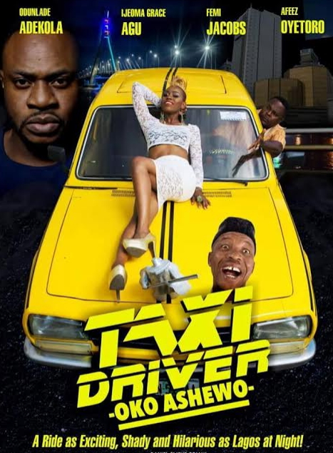 taxi driver oko ashewo movie review 