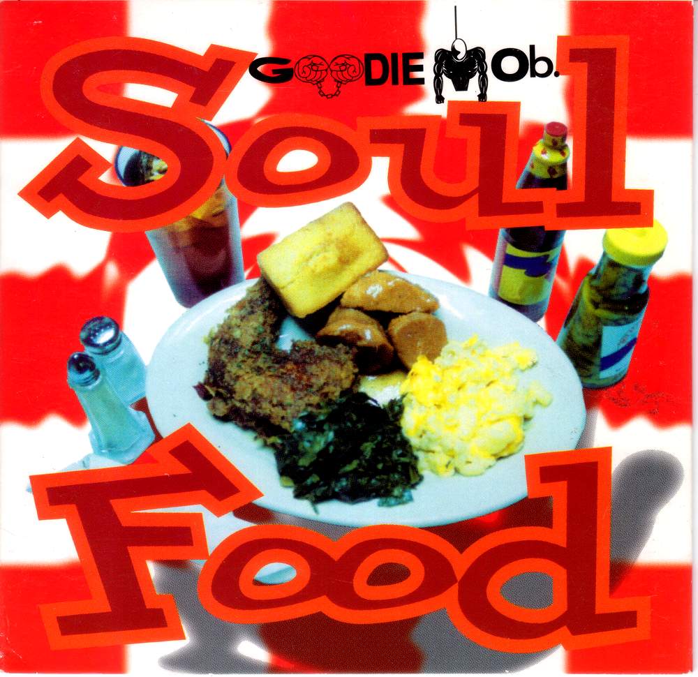 highest level of music Goodie Mob Soul FoodCDS1996