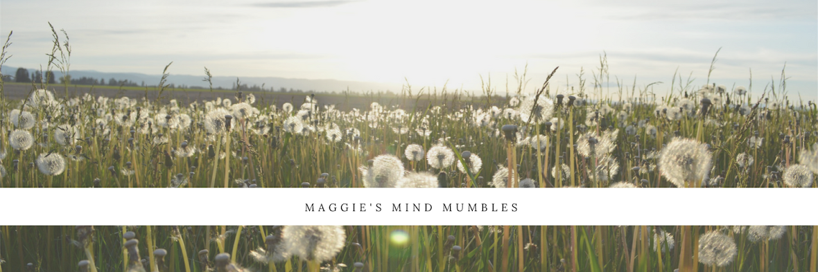 Maggie's Mind Mumbles