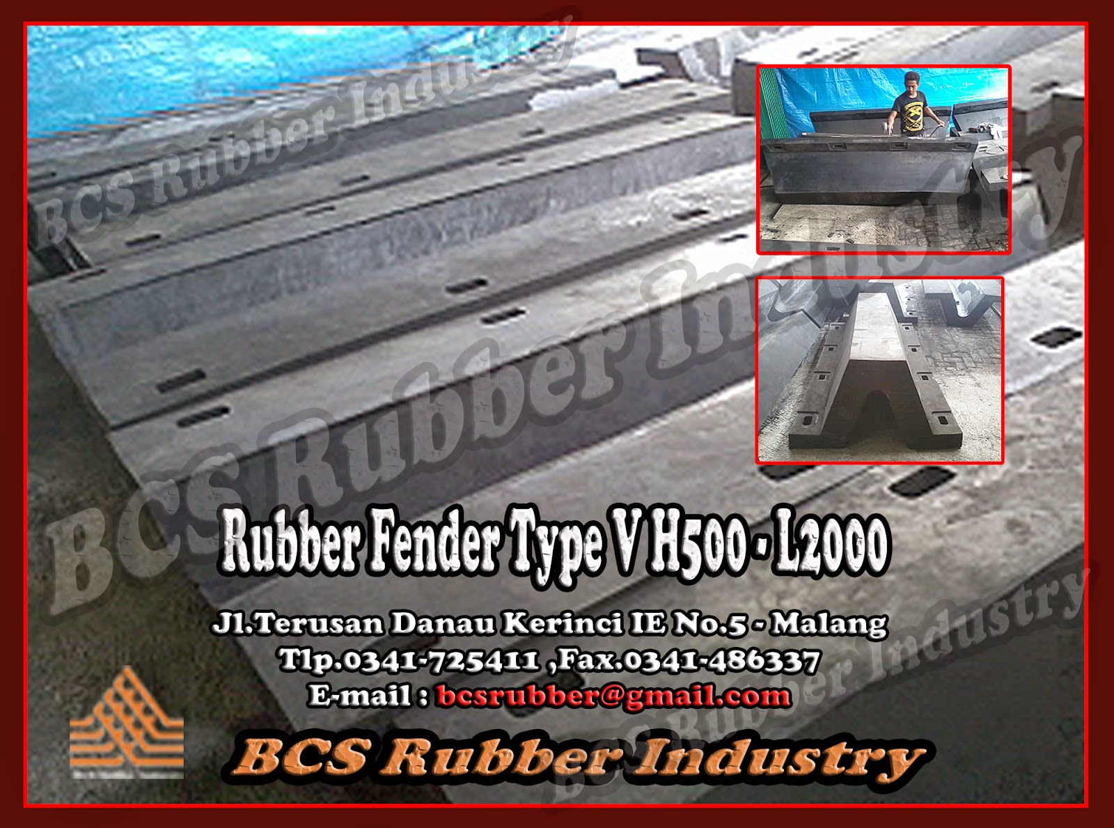 “RUBBER FENDER” SPECIAL PRODUCT BCS RUBBER INDUSTRY "RUBBER FENDER