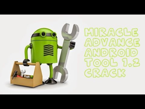 miracle advanced android tool 1.2 crack free download