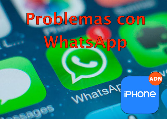 Como solucionar el problema de WhatsApp en iPhone