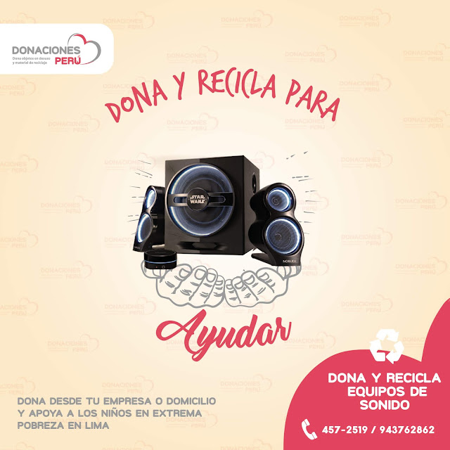 Dona equipos de sonidos - Recicla equipos de sonidos - Dona y recicla - Recicla y dona - Donación Perú