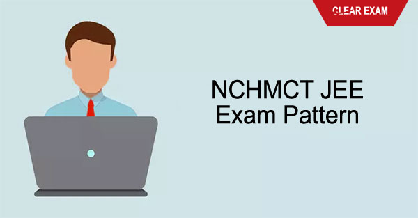 NCHMCT JEE Exam Pattern 