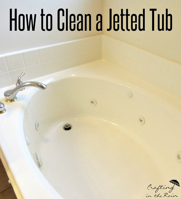 How To Clean A Jetted Tub Crafting In The Rain