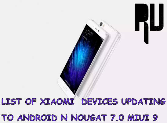 List-of-xiaomi-devices-expected-to-get-android N-7.0-nougat-update